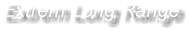 Extrem Long Range